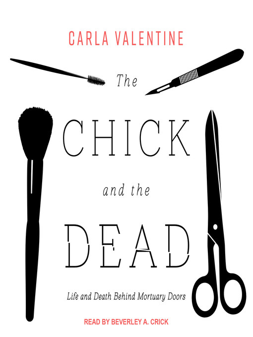 Title details for The Chick and the Dead by Carla Valentine - Available